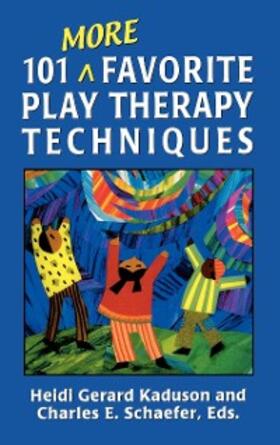Kaduson / Schaefer |  101 More Favorite Play Therapy Techniques | eBook | Sack Fachmedien