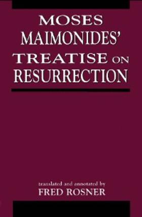 Rosner |  Moses Maimonides' Treatise On Resurrection | eBook | Sack Fachmedien