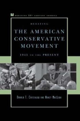 Critchlow / Maclean |  Debating the American Conservative Movement | eBook | Sack Fachmedien