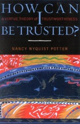 Potter |  How Can I Be Trusted? | eBook | Sack Fachmedien