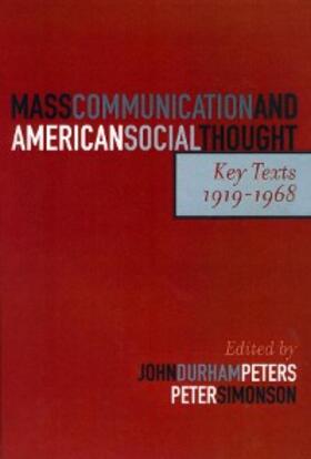 Peters / Simonson |  Mass Communication and American Social Thought | eBook | Sack Fachmedien