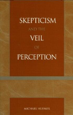 Huemer |  Skepticism and the Veil of Perception | eBook | Sack Fachmedien