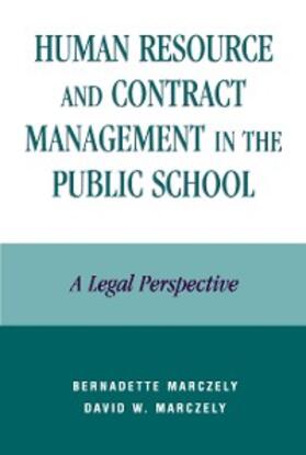 Marczely |  Human Resource and Contract Management in the Public School | eBook | Sack Fachmedien