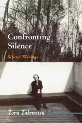 Takemitsu / Kakudo / Glasow |  Confronting Silence | eBook | Sack Fachmedien