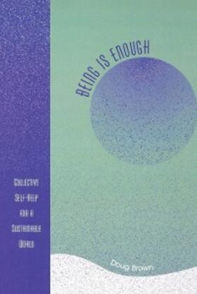 Brown |  Being Is Enough | eBook | Sack Fachmedien