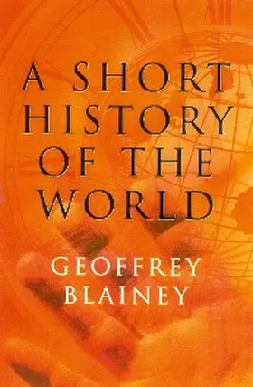 Blainey |  Short History of the World | eBook | Sack Fachmedien