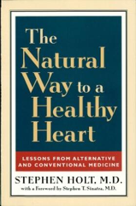 Holt |  The Natural Way to a Healthy Heart | eBook | Sack Fachmedien