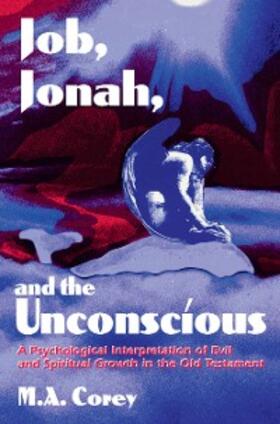 Corey |  Job, Jonah, and the Unconscious | eBook | Sack Fachmedien