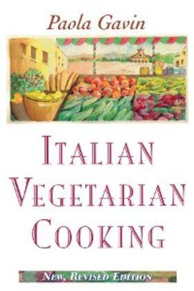 Gavin |  Italian Vegetarian Cooking, New, Revised | eBook | Sack Fachmedien