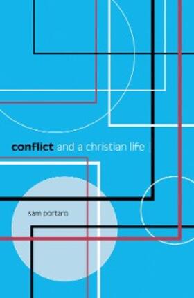 Portaro |  Conflict and a Christian Life | eBook | Sack Fachmedien