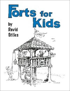 Stiles |  Forts for Kids | eBook | Sack Fachmedien