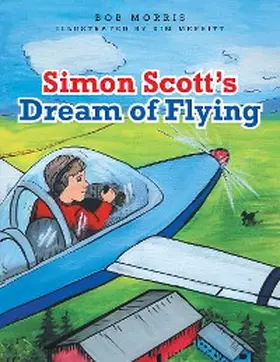 Morris |  Simon Scott'S Dream of Flying | eBook | Sack Fachmedien