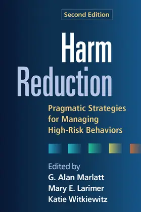 Marlatt / Larimer / Witkiewitz |  Harm Reduction | Buch |  Sack Fachmedien