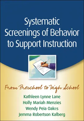 Lane / Menzies / Oakes |  Systematic Screenings of Behavior to Support Instruction | Buch |  Sack Fachmedien