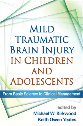 Kirkwood / Yeates |  Mild Traumatic Brain Injury in Children and Adolescents | Buch |  Sack Fachmedien