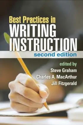 Graham / MacArthur | Best Practices in Writing Instruction, Second Edition | Buch | 978-1-4625-1008-5 | sack.de