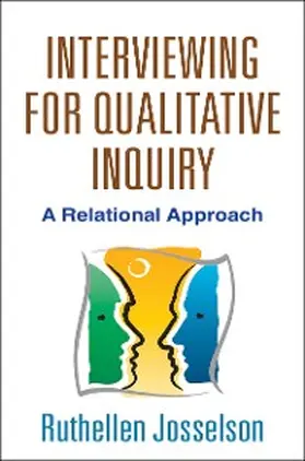 Josselson |  Interviewing for Qualitative Inquiry | eBook | Sack Fachmedien