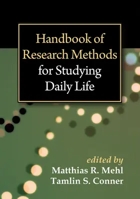 Mehl / Conner |  Handbook of Research Methods for Studying Daily Life | Buch |  Sack Fachmedien