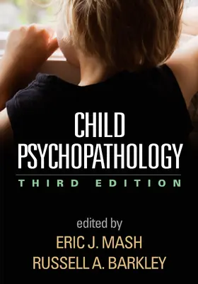 Mash / Barkley |  Child Psychopathology, Third Edition | Buch |  Sack Fachmedien