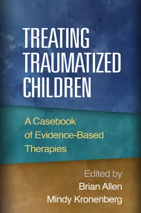 Allen / Kronenberg |  Treating Traumatized Children | Buch |  Sack Fachmedien