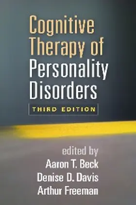 Beck / Davis / Freeman |  Cognitive Therapy of Personality Disorders | eBook | Sack Fachmedien