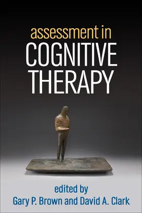 Brown / Clark | Assessment in Cognitive Therapy | Buch | 978-1-4625-1812-8 | www2.sack.de