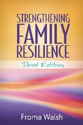 Walsh |  Strengthening Family Resilience | eBook | Sack Fachmedien