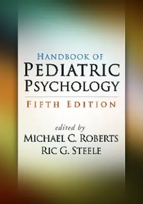 Roberts / Steele |  Handbook of Pediatric Psychology | eBook | Sack Fachmedien