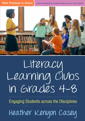 Casey |  Literacy Learning Clubs in Grades 4-8 | Buch |  Sack Fachmedien