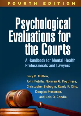 Melton / Petrila / Poythress | Psychological Evaluations for the Courts | Buch | 978-1-4625-3266-7 | sack.de
