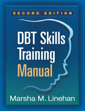 Linehan | Dbt Skills Training Manual | Buch | 978-1-4625-3361-9 | sack.de