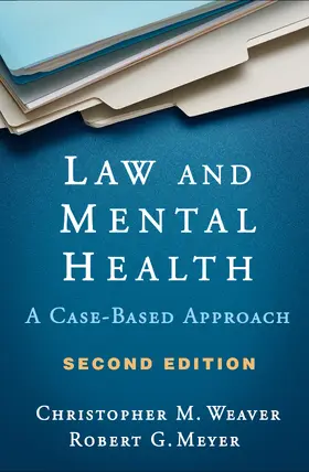 Weaver / Meyer |  Law and Mental Health | Buch |  Sack Fachmedien