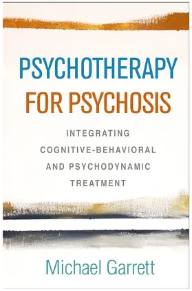 Garrett |  Psychotherapy for Psychosis | Buch |  Sack Fachmedien