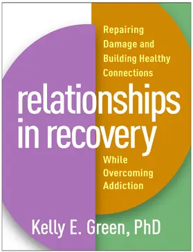 Green |  Relationships in Recovery | Buch |  Sack Fachmedien