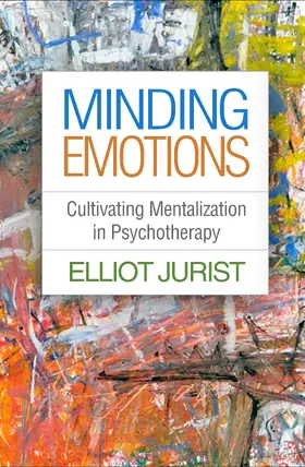 Jurist | Minding Emotions | Buch | 978-1-4625-4291-8 | www2.sack.de