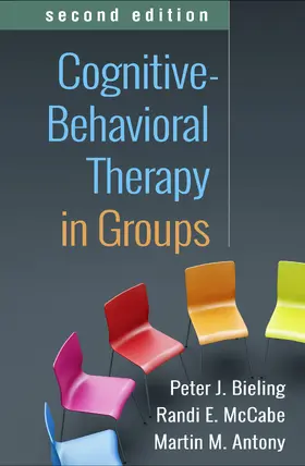 Bieling / McCabe / Antony |  Cognitive-Behavioral Therapy in Groups | Buch |  Sack Fachmedien