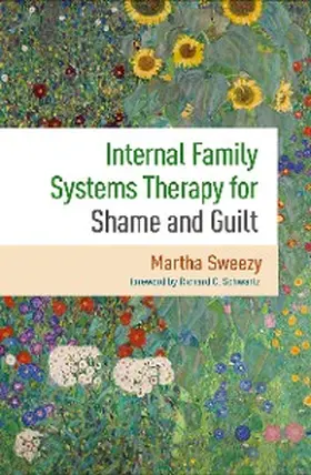 Sweezy |  Internal Family Systems Therapy for Shame and Guilt | eBook | Sack Fachmedien