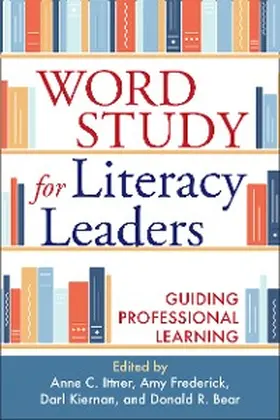 Ittner / Frederick / Kiernan |  Word Study for Literacy Leaders | eBook | Sack Fachmedien