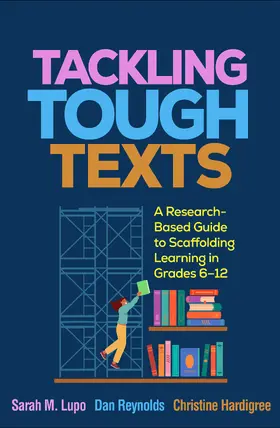 Lupo / Reynolds / Hardigree |  Tackling Tough Texts | Buch |  Sack Fachmedien