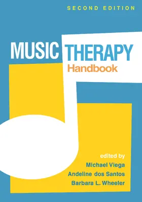 Viega / dos Santos / Wheeler |  Music Therapy Handbook | Buch |  Sack Fachmedien