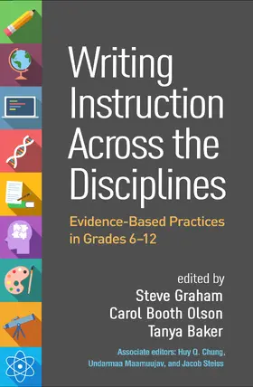 Graham / Olson / Baker | Writing Instruction Across the Disciplines | Buch | 978-1-4625-5911-4 | sack.de