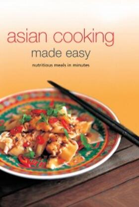  Asian Cooking Made Easy | eBook | Sack Fachmedien