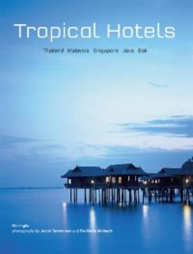 Inglis |  Tropical Hotels: Thailand Malaysia Singapore Java Bali | eBook | Sack Fachmedien