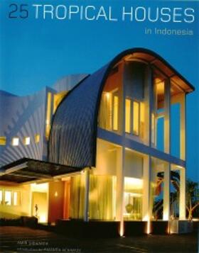 Sidharta |  25 Tropical Houses in Indonesia | eBook | Sack Fachmedien
