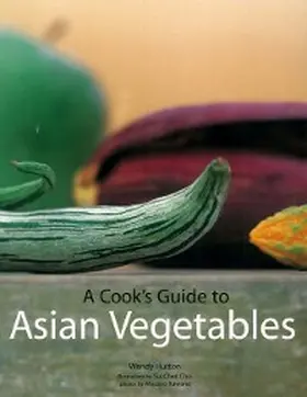 Hutton |  Cook's Guide to Asian Vegetables | eBook | Sack Fachmedien