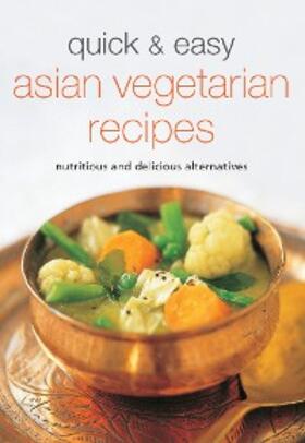 Periplus Editors |  Quick & Easy Asian Vegetarian Recipes | eBook | Sack Fachmedien