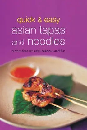 Periplus Editors |  Quick & Easy Asian Tapas and Noodles | eBook | Sack Fachmedien