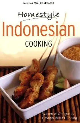 Wongso / Tobing |  Mini Homestyle Indonesian Cooking | eBook | Sack Fachmedien