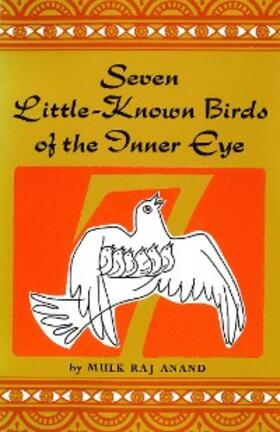 Anand |  Seven Little Known Birds of the Inner Eye | eBook | Sack Fachmedien