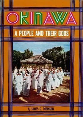 Robinson |  Okinawa: A People and Their Gods | eBook | Sack Fachmedien